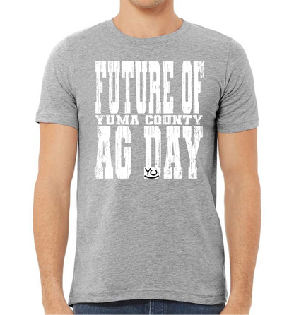 Yuma County Future of Ag Day Unisex Tee Shirt - Yuma County AG Week!